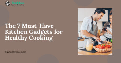 The 7 Must-Have Kitchen Gadgets for Healthy Cooking