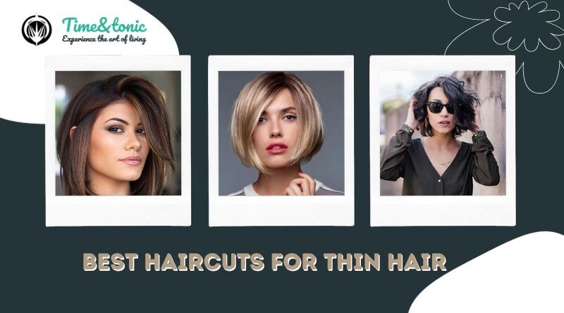 Best Haircuts for Thin Hair